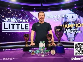 【APT扑克】最好的证明！Jonathan Little赢得两场PokerGO杯胜利并加冕PokerGO杯总冠军